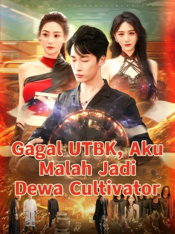 Gagal UTBK, Aku Malah Jadi Dewa Cultivator